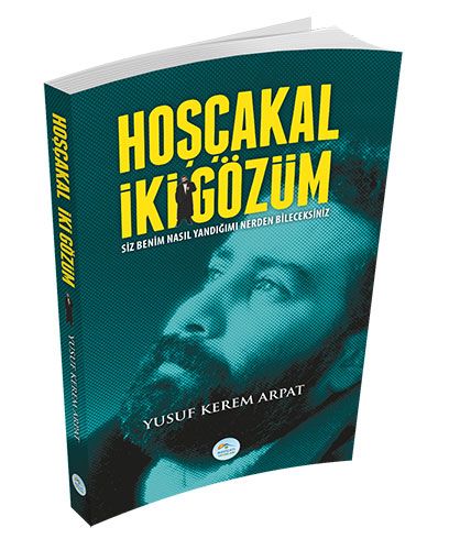 Hoşçakal İki Gözüm Yusuf Kerem Arpat