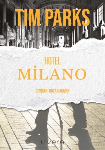 Hotel Milano Tim Parks