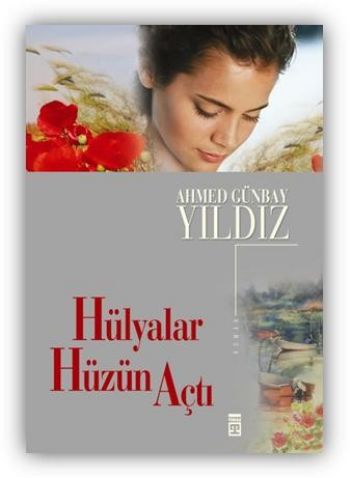 Hülyalar Hüzün Açtı Günbay Yıldız