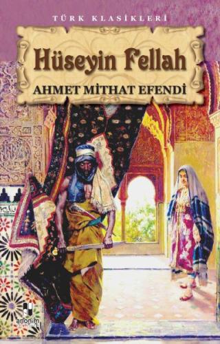 Hüseyin Fellah %30 indirimli Ahmet Mithat Efendi