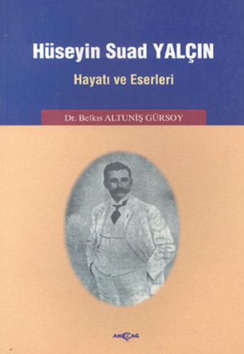 Hüseyin Suad YalçınHayatı ve Eserleri %15 indirimli Belkıs Altuniş Gür