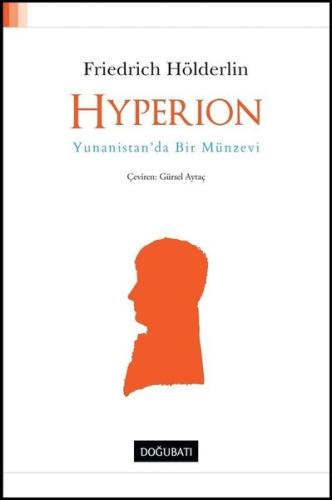 Hyperion-Yunanistan'da Bir Münzevi %10 indirimli Friedrich Hölderlin