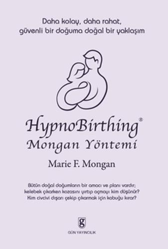 Hypnobirthing Mongan Yöntemi / Daha Kolay Daha Rahat Güvenli Bir Doğum