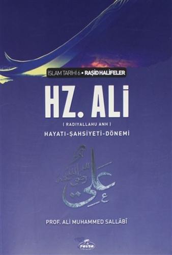 Hz. Ali - İslam Tarihi 6 - Hayatı-Şahsiyeti-Dönemi %25 indirimli Ali M