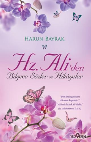 Hz.Aliden Bilgece Sözler ve Hikayeler %20 indirimli Harun Bayrak