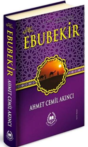 Hz. Ebubekir (Ciltli) %27 indirimli Ahmet Cemil Akıncı