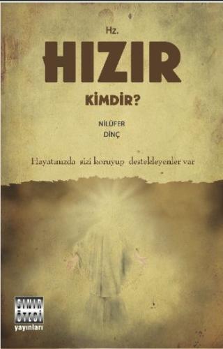 Hz. Hızır Kimdir? Nilüfer Dinç