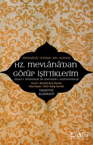 Hz. Mevlana'dan Görüp İşittiklerim %17 indirimli Feridun B. Ahmed Sipa