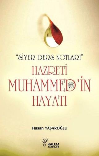 Hz. Muhammed’in Hayatı Hüseyin Yaşaroğlu