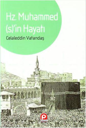 Hz. Muhammed’in Hayatı %26 indirimli Celaleddin Vatandaş