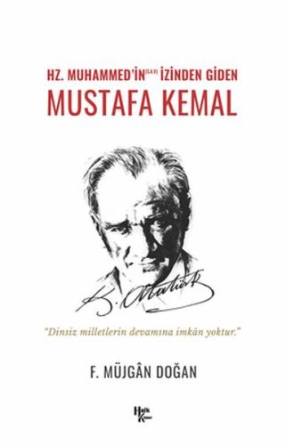 Hz. Muhammed’in izinden Giden Mustafa Kemal %30 indirimli Müjgan Doğan