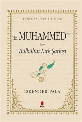 Hz. Muhammed (sav) İçin Bülbülün Kırk Şarkısı (Özel Kumaş Ciltli) İske