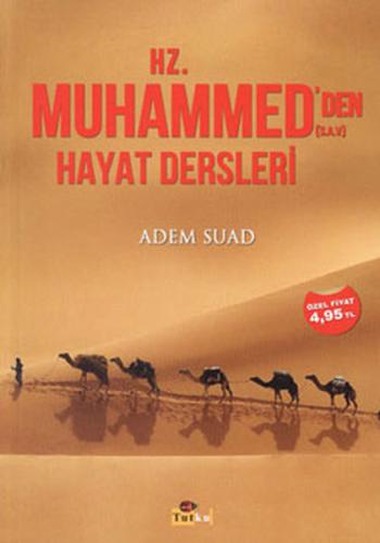 Hz. Muhammed'den Hayat Dersleri Adem Suad