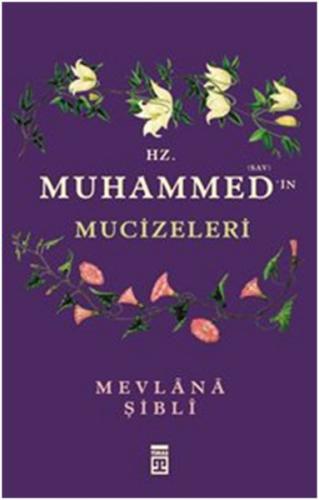 Hz. Muhammedin Mucizeleri İmam Şibli