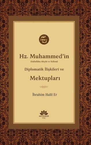 Hz. Muhammed'in (S.A.V) Diplomatik İlişkileri ve Mektupları %20 indiri