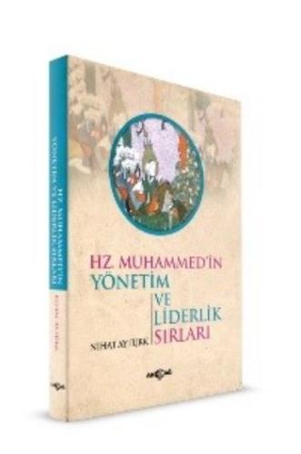 Hz. Muhammed'in Yönetim ve Liderlik Sırları %15 indirimli Nihat Aytürk
