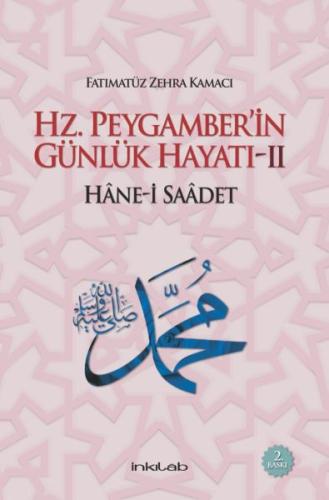 Hz. Peygamber’in Günlük Hayatı 2 Hane-i Saadet %23 indirimli Fatımatüz