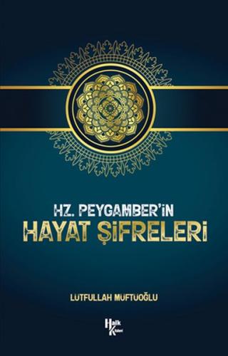 Hz. Peygamber’in Hayat Şifreleri Lütfullah Müftüoğlu