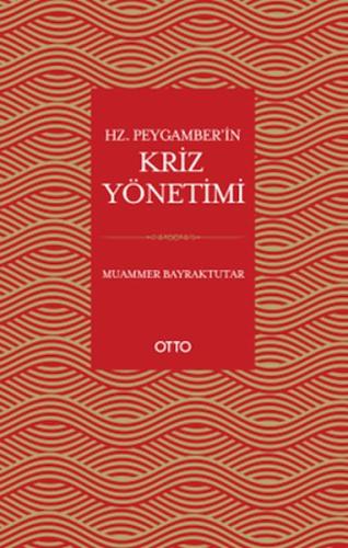 Hz. Peygamber’in Kriz Yönetimi %17 indirimli Muammer Bayraktutar