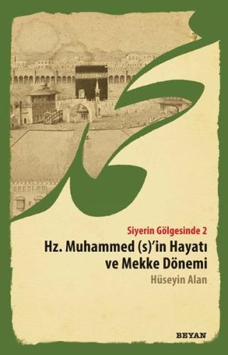 Hz. Peygamber Öncesi Mekke ve Arabistan - Siyerin Gölgesinde 2 %18 ind