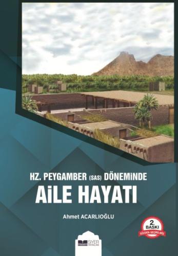 Hz. Peygamber (s.a.s) Döneminde Aile Hayatı %3 indirimli Ahmet Acarlıo