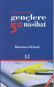 Hz. Peygamber'den Gençlere 50 Nasihat %17 indirimli Muhammed Ali Kutub