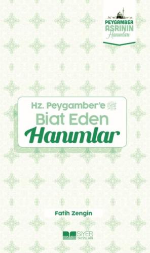 Hz.Peygamber'e Biat eden Hanımlar Peygamber Asrının Hanımları 7 %3 ind