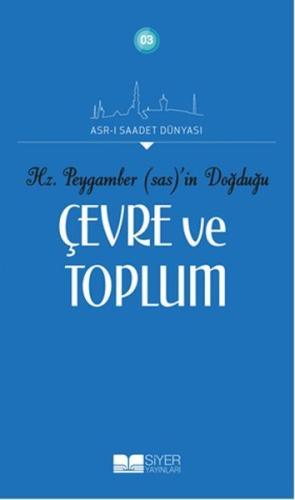 Hz. Peygamberin Doğduğu Çevre ve Toplum %3 indirimli Adnan Demircan