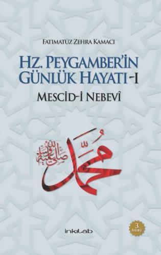 Hz. Peygamber'in Günlük Hayatı 1 Mescid-i Nebevi %23 indirimli Fatımat