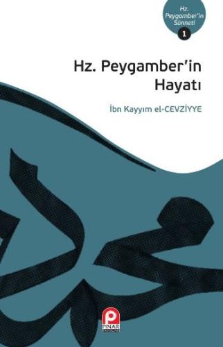 Hz. Peygamberin Hayatı %26 indirimli İbn Kayyım El-Cevziyye