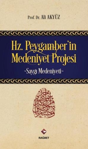 Hz.Peygamber'in Medeniyet Projesi %20 indirimli Ali Akyüz