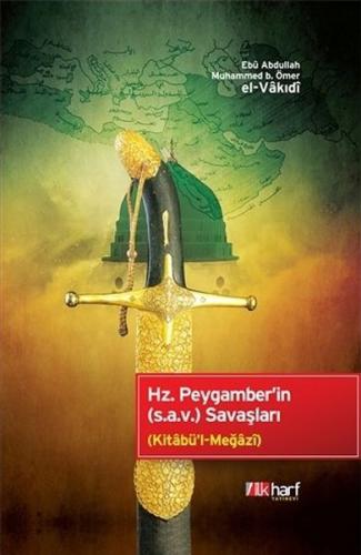 Hz. Peygamber'in (s.a.v) Savaşları (Ciltli) %18 indirimli Ebu Abdullah