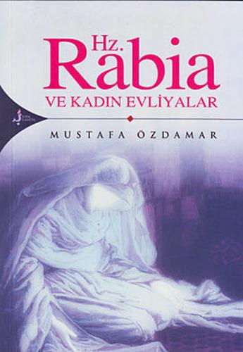 Hz. Rabia Ve Kadın Evliyalar %15 indirimli Mustafa Özdamar