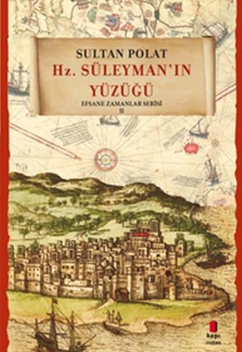 Hz. Süleyman'ın Yüzüğü Sultan Polat