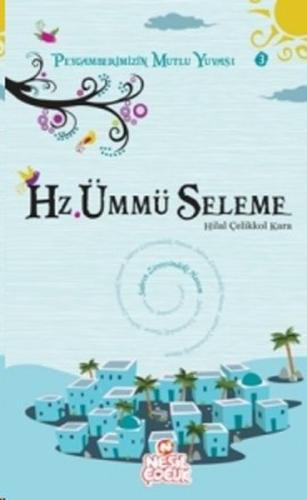 Hz. Ümmü Seleme Hilal Çelikkol Kara