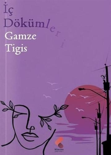 İç Dökümleri Gamze Tigis