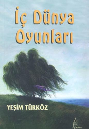 İç Dünya Oyunları Yeşim Türköz