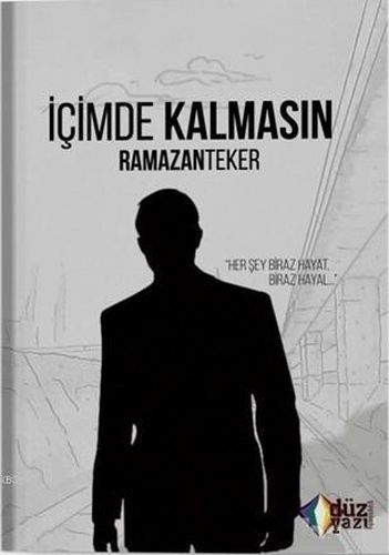 İçimde Kalmasın Ramazan Teker