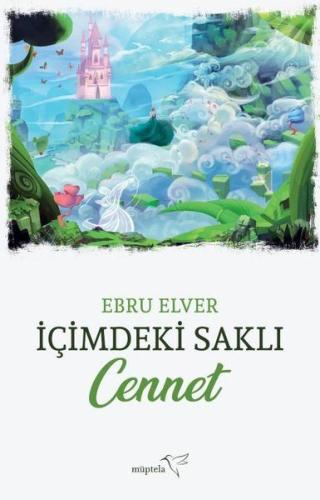 İçimdeki Saklı Cennet %12 indirimli Ebru Elver