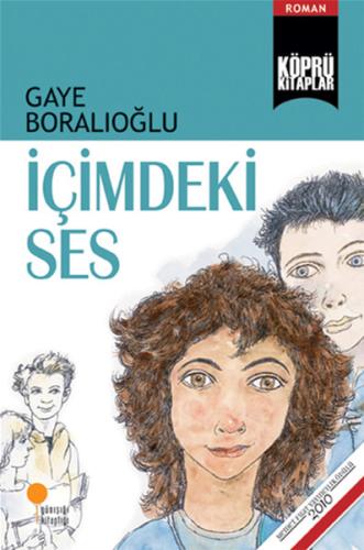 İçimdeki Ses / Köprü Kitaplar %15 indirimli Gaye Boralıoğlu