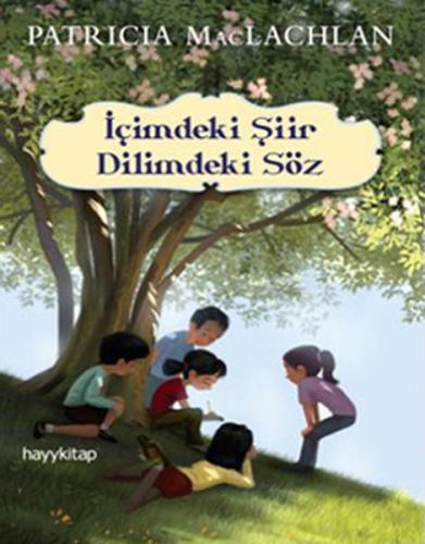 İçimdeki Şiir Dilimdeki Söz Patricia MacLachlan