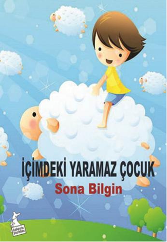 İçimdeki Yaramaz Çocuk Sona Bilgin