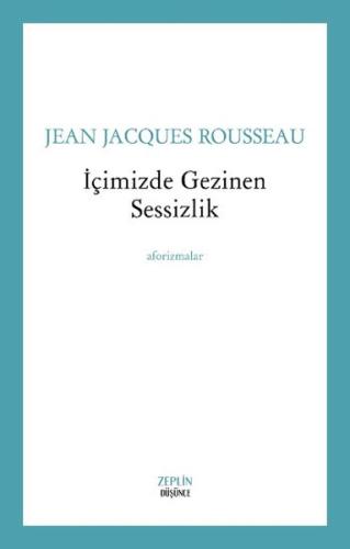 İçimizde Gezinen Sessizlik Jean-Jacques Rousseau