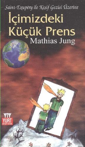 İçimizdeki Küçük Prens Mathias Jung