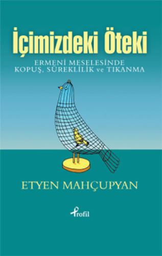 İçimizdeki Öteki Etyen Mahçupyan