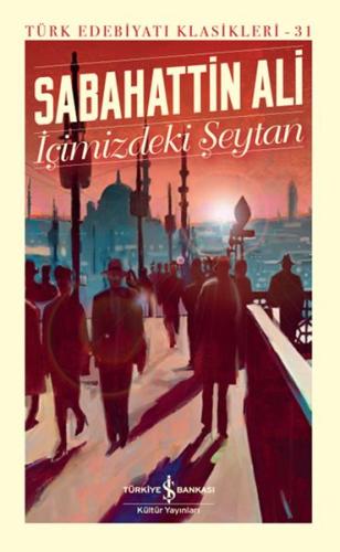 İçimizdeki Şeytan - Türk Edebiyatı Klasikleri (Ciltli) %31 indirimli S