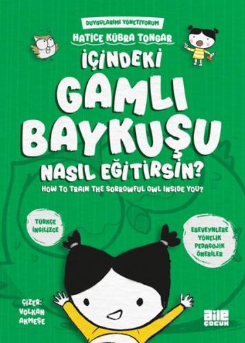 İçindeki Gamlı Baykuşu Nasıl Eğitirsin Hatice Kübra Tongar