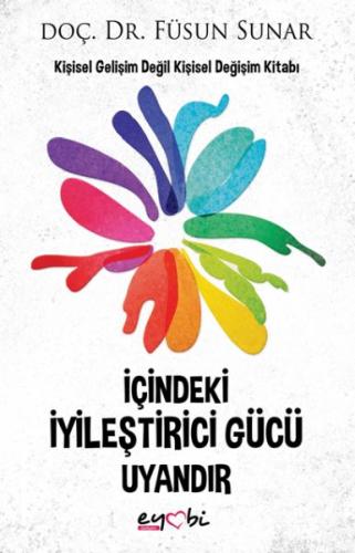 İçindeki İyileştirici Gücü Uyandır Füsun Sunar