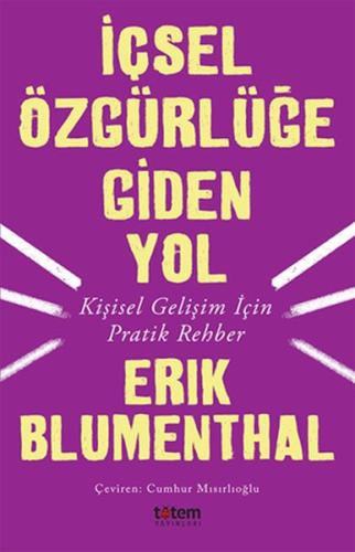 İçsel Özgürlüğe Giden Yol %20 indirimli Erik Blumenthal