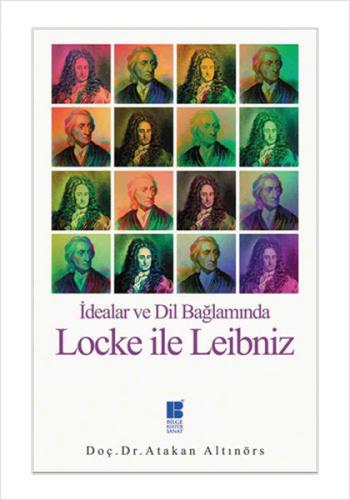 İdealar ve Dil Bağlamında Locke ile Leibniz %14 indirimli Atakan Altın